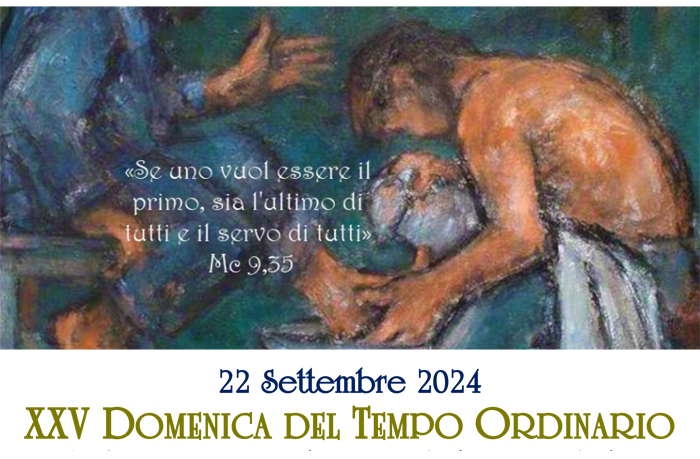 XXI Domenica del Tempo Ordinario, anno B, 22 settembre 2024